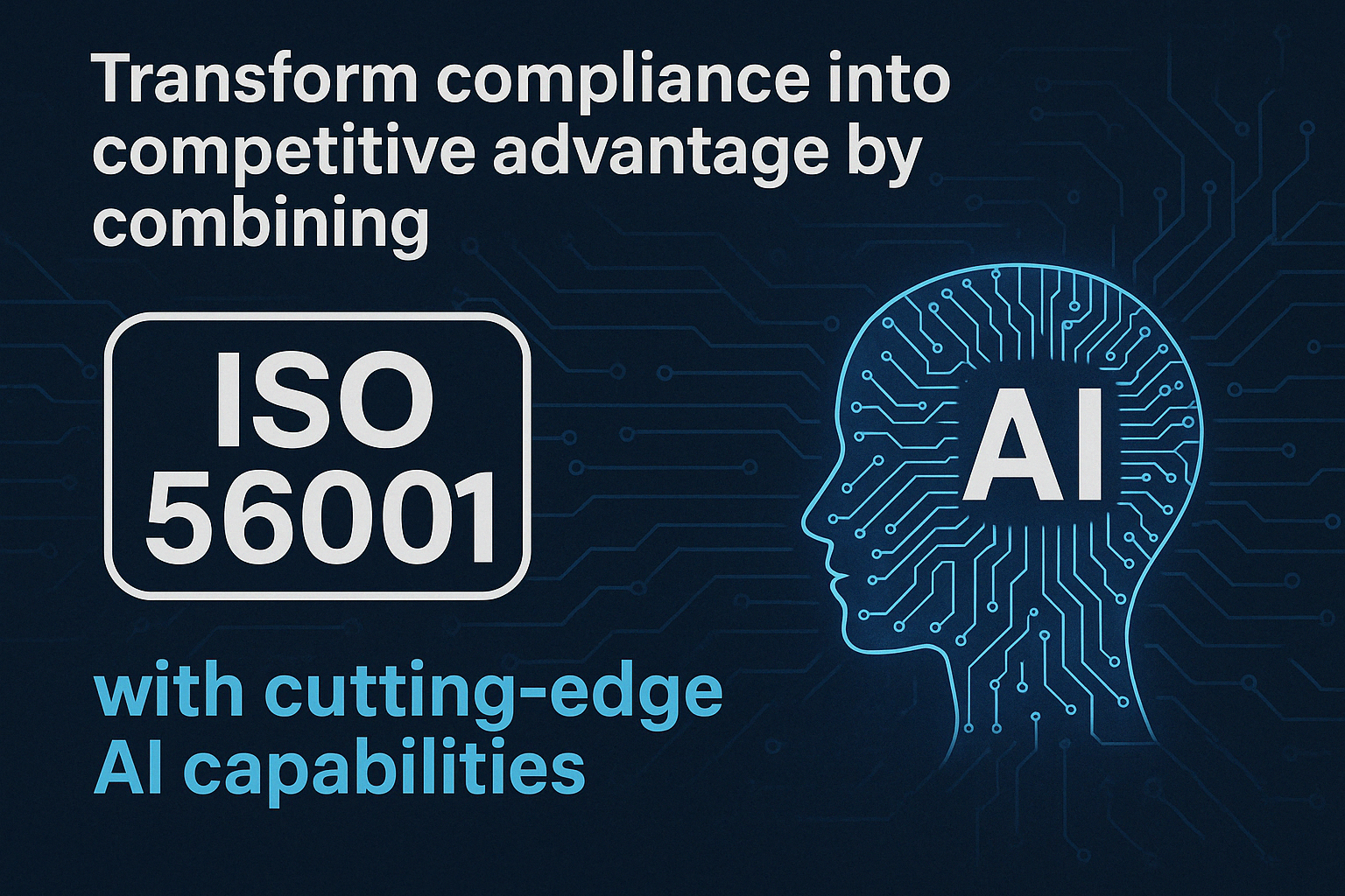 ISO 56001 and AI Course - Transform compliance into competitive advantage